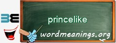 WordMeaning blackboard for princelike